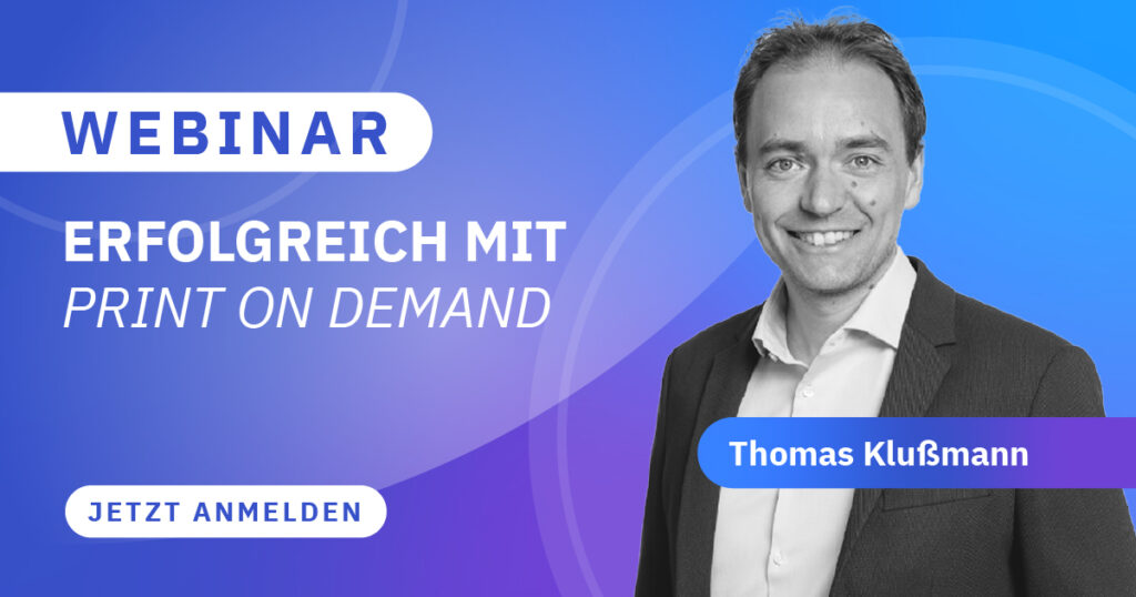 Business aufbauen Erfolgreich mit Print on Demand